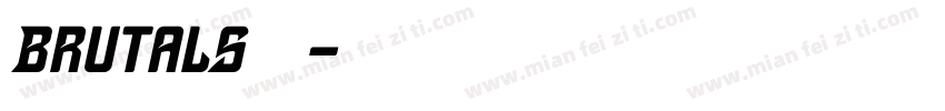 Brutals 字体字体转换